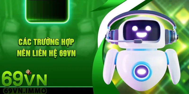 Liên Hệ 69vn 1 Lý do nên liên hệ 69vn