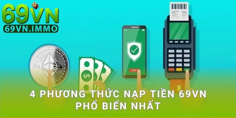 Phương thức nạp tiền 69vn phổ biến nhất