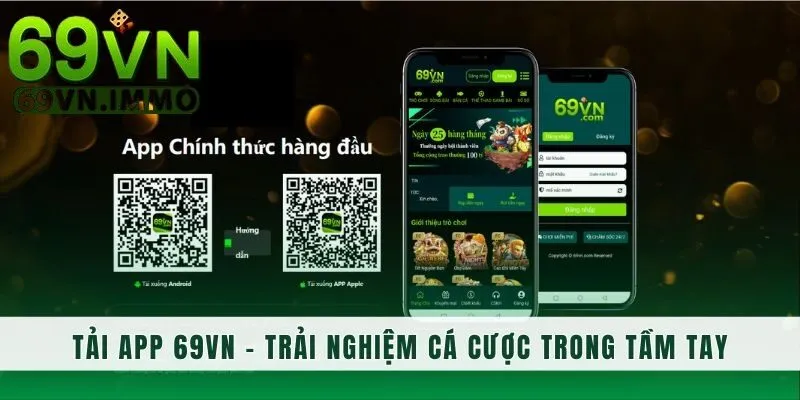 Tải app 69vn - trải nghiệm cá cược trong tầm tay
