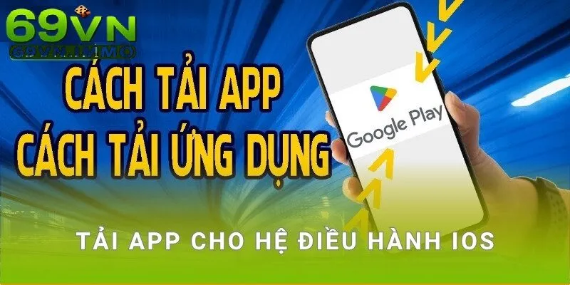 Tải app cho hệ điều hành ios